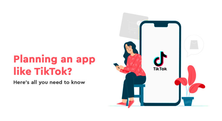 develop an app like TikTok